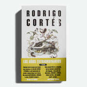 RODRIGO CORTÉS | Los años extraordinarios