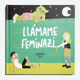 BÁRBARA ALCA | Llámame feminazi