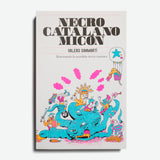 VALERO SANMARTÍ | Necrocatalanomicón. Iluminando la aturdida tierra catalana.