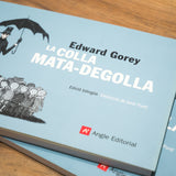 EDWARD GOREY | La colla mata-degolla