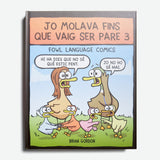 BRIAN GORDON | Jo molava fins que vaig ser pare 3