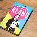 Be more Keanu