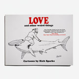 RICH SPARKS | LOVE and other weird things