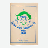 MANU GUAYRE | Fanzine "El O.B.D.C. del buen ciudadano para niños"