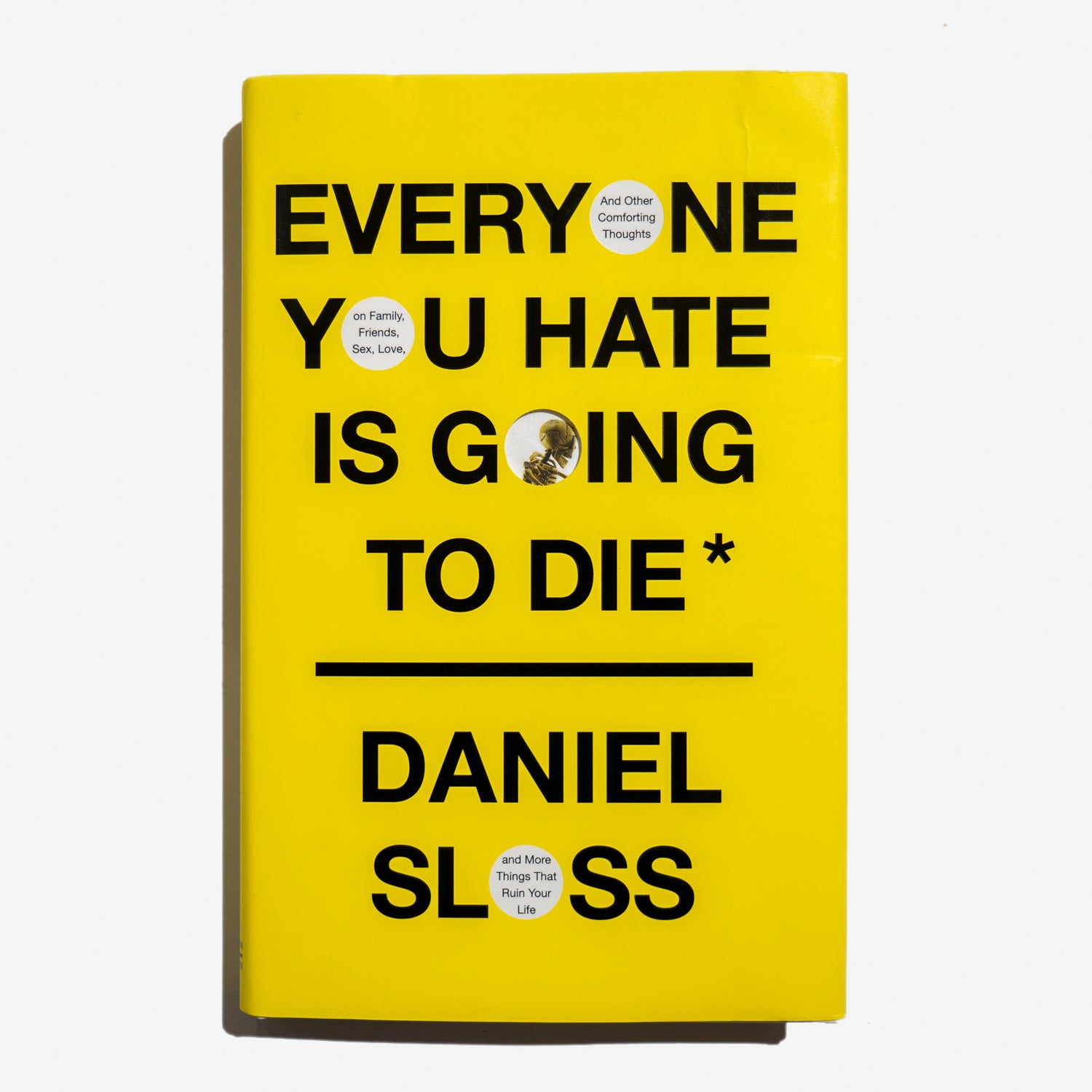 DANIEL SLOSS | Everyone you hate is going to die – La Llama Store