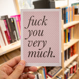 Postal "Fuck you very much"