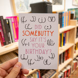 Postal "Did somebutty say it's your birthday?"