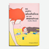 MARIKO KIKUCHI | Mi padre alcohólico es un monstruo