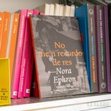 NORA EPHRON | No me'n recordo de res
