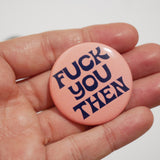 Chapa "Fuck You Then" (Fleabag)