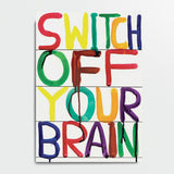 Libreta A6 "Switch Off Your Brain" x DAVID SHRIGLEY