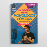 GABRIEL CÓRDOBA | La práctica de los monólogos cómicos. Ejercicios y técnicas.