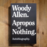 WOODY ALLEN | Apropos of Nothing. Autobiography (tapa blanda)