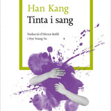 HAN KANG | Tinta i sang