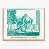 Postal "Sometimes unusual friendships are the best kind"