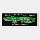 Parche "Croc with cock" X DAVID SHRIGLEY