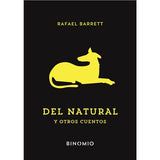 RAFAEL BARRETT | Del natural y otros cuentos
