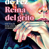 DESIRÉE DE FEZ | Reina del grito