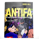 GORD HILL | Antifa: 100 Años de fascismo y movimientos antifascistas