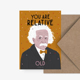 Postal "You are RELATIVE old"