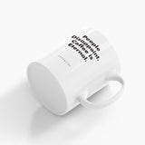 Taza "People disappoint, coffee is eternal"