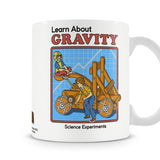 Taza "Learn About Gravity"