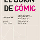 GERARDO VILCHES | El guión de cómic