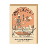 Postal "Happy birthday. Congratulations on another step closer to the grave!"