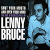 LENNY BRUCE | CD "Shut your mouth and open your mind"