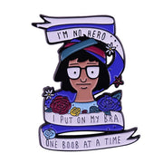 Pin "I'm no hero"  de Tina Belcher
