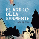 ANNA-LINA MATTAR | El anillo de la serpiente