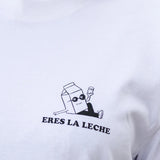 Camiseta "Eres la leche" X YOU ARE THE MILK