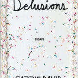 CAZZIE DAVID | Delusions