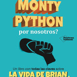 JAVIER DURÁN | ¿Qué han hecho los Monty Python por nosotros?