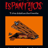 RICHARD SALA | Los espantajos y otros diabólicos divertimentos
