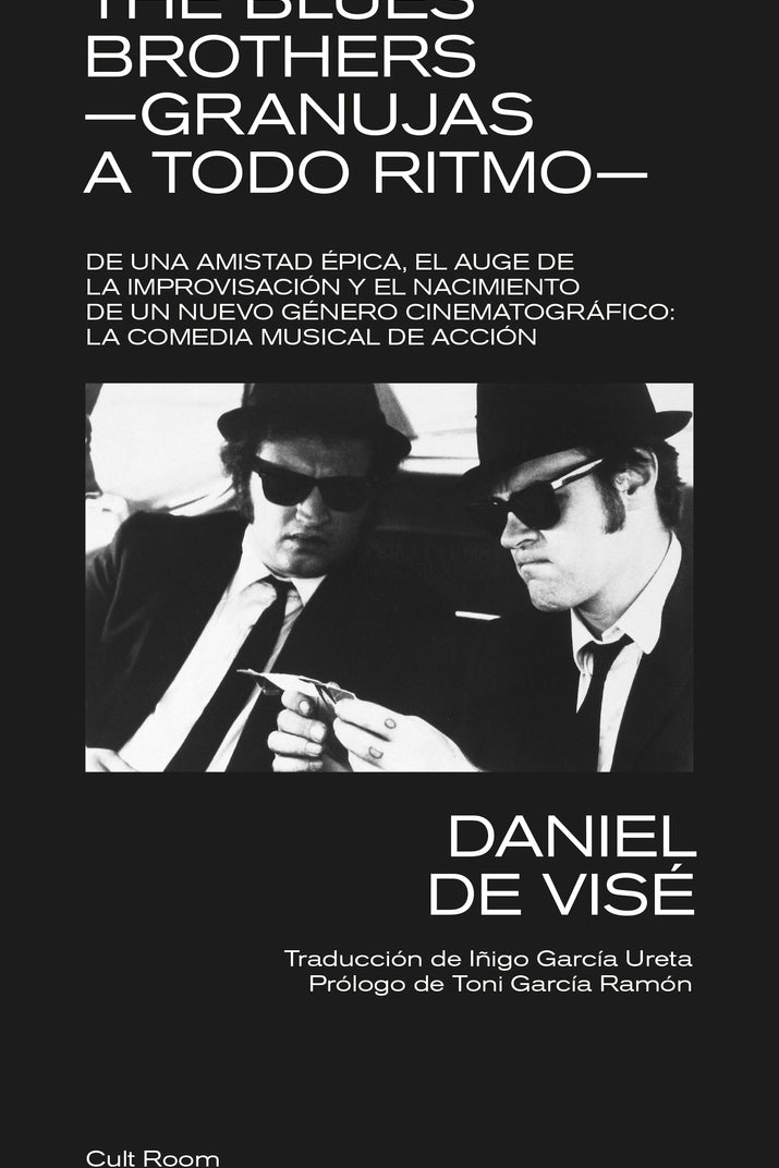 DANIEL DE VISÉ | The Blues Brothers -Granujas a todo ritmo-