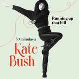 TOM DOYLE | Runing up that hill: 50 miradas a Kate Bush