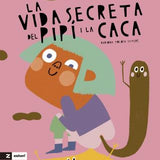 MARIONA TOLOSA SISTERÉ | La vida secreta del pipí i la caca