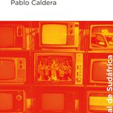 PABLO CALDERA | Lo nunca visto