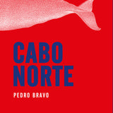 PEDRO BRAVO | Cabo Norte