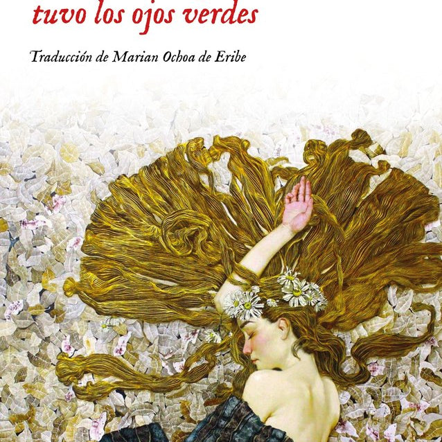 TATIANA TÍBULEAC | El verano en que mi madre tuvo los ojos verdes