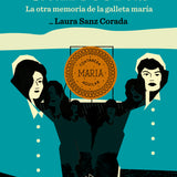 LAURA SANZ CORADA | Galleteras: La otra memoria de la galleta María