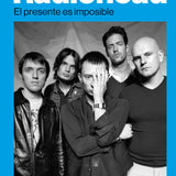 Radiohead: El presente es imposible