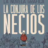 A. MONTEYS & J.KENNEDY TOOLE | La conjura de los necios (novela gráfica)