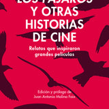 VVAA | Los pájaros y otras historias de cine: Relatos que inspiraron grandes películas