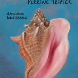 PERRINE TRIPIER | Caparazón