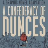 JOHN K. TOOLE & MONTEYS | A confederecy of duncels (Graphic Novel)