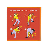 Tarjeta "How to avoid death"
