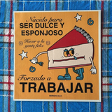 BÀRBARA ALCA | Print "Nacido para ser dulce y esponjoso"