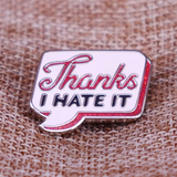 Pin de "thanks I hate it"